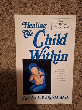 Healing The Child Within by Charles L. Whitfield Book